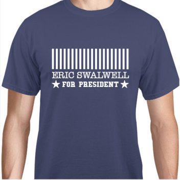 Eric Swalwell For President Unisex Basic Tee T-shirts Style 111075
