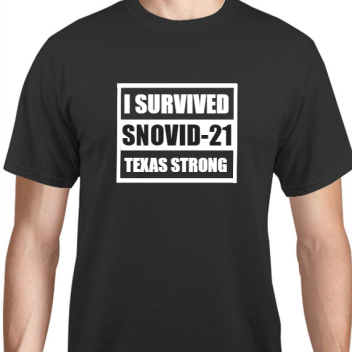 Seasonal I Survived Snovid-21 Texas Strong Unisex Basic Tee T-shirts Style 131193