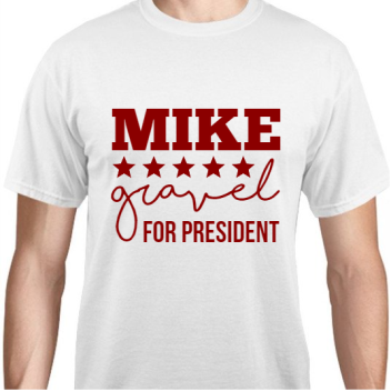Mike Gravel For President Unisex Basic Tee T-shirts Style 110994