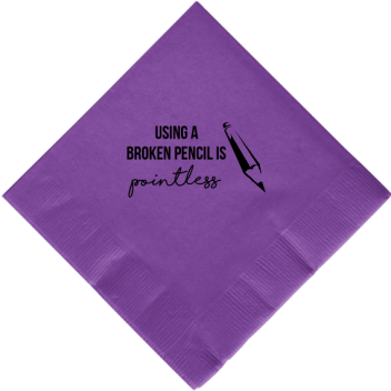 Back To School Using Broken Pencil Is Pointless 2ply Economy Beverage Napkins Style 111498