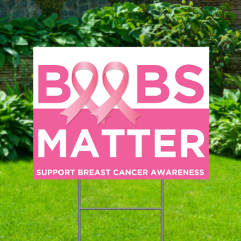 Breast Cancer Ribbons Matter Yard Signs