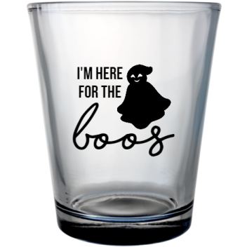 Halloween Boos Im Here For The Custom Clear Shot Glasses- 1.75 Oz. Style 113139