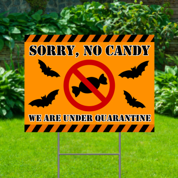 No Candy Under Quarantine Yard Signs