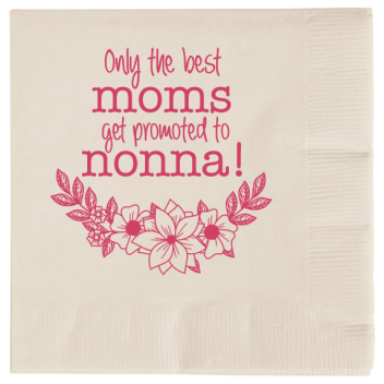 Mother Day Only Best Moms Get Promoted To Nonna 2ply Economy Beverage Napkins Style 105810