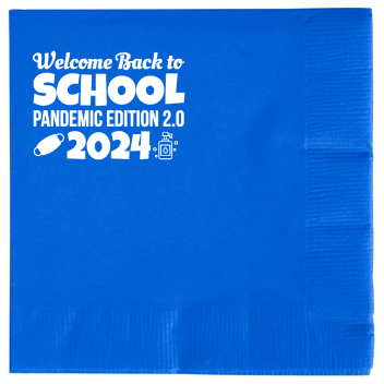 Back To School Welcome Pandemic Edition 20 2024 2ply Economy Beverage Napkins Style 138772