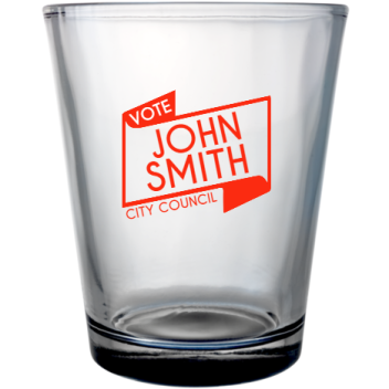 Political John Smith City Council Vote Custom Clear Shot Glasses- 1.75 Oz. Style 111484