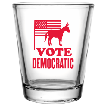 Political Vote Democratic Custom Clear Shot Glasses- 1.75 Oz. Style 109733