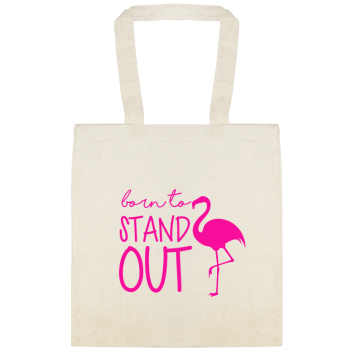 Seasonal Born To Stand Out Custom Everyday Cotton Tote Bags Style 154119