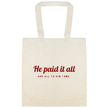 Holidays & Special Events He Paid It All M W Custom Everyday Cotton Tote Bags Style 149433