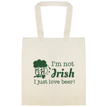 Im Not Irish I Just Love Beer Custom Everyday Cotton Tote Bags Style 148858