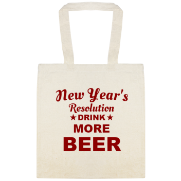New Year\'s Resolution Drink More Beer Custom Everyday Cotton Tote Bags Style 145561