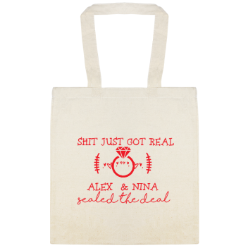 Wedding Shit Just Got Real Alex Nina Sealed The Deal Custom Everyday Cotton Tote Bags Style 122975