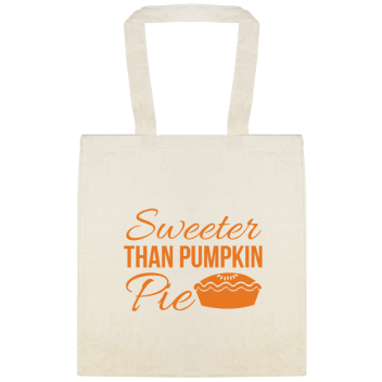 Pumpkin Pie Sweeter Than Custom Everyday Cotton Tote Bags Style 142009