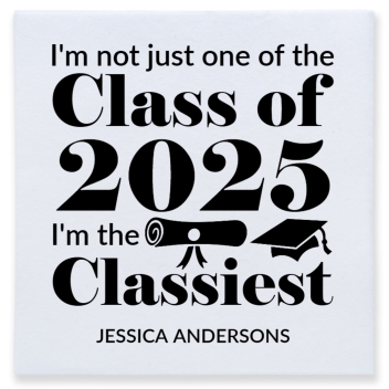 I'm Not Just One Of The Class 2025 I'm The Classiest Im Full Color 3ply Premium Beverage Napkins Style 171136