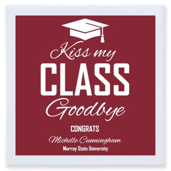 Kiss My Class Goodbye Congrats Full Color 3ply Premium Beverage Napkins Style 172739