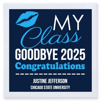 Kiss Myclass Goodbye 2025 Congratulations Full Color 3ply Premium Beverage Napkins Style 172681
