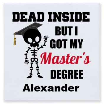 Dead Inside But I Got My Master's Degree Full Color 3ply Premium Beverage Napkins Style 172447