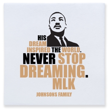 His Dream Ispired The World Never Stop Dreaming Mlk Inspired Full Color 3ply Premium Beverage Napkins Style 169468