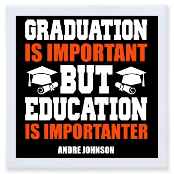 Graduationm Is Important But Education Is Importanter Full Color 3ply Premium Beverage Napkins Style 171947