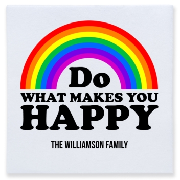 Do What Makes You Happy Full Color 3ply Premium Beverage Napkins Style 173181