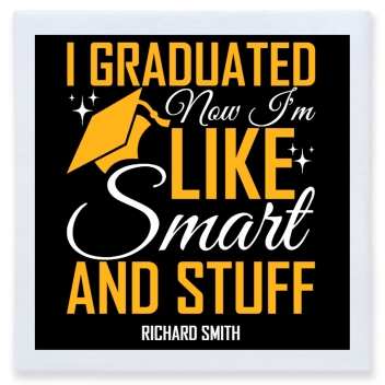 I Graduated Now I'm Like Smart And Tuff Stuff Im Full Color 3ply Premium Beverage Napkins Style 171443