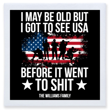 I May Be Old But I Got To See Usa Before It Went To Shit Full Color 3ply Premium Beverage Napkins Style 173024