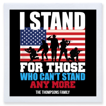 I Stand For Those Who Can't Stand Anymore Cant Full Color 3ply Premium Beverage Napkins Style 172832