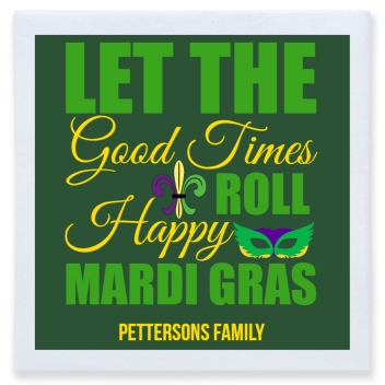 Let The Good Times Roll Happy Mardi Gras Full Color 3ply Premium Beverage Napkins Style 170328