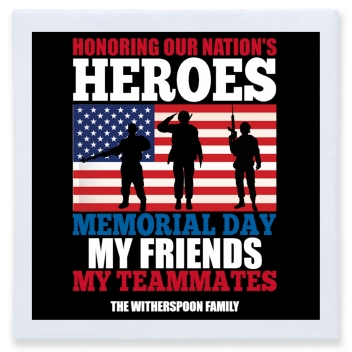 Honoring Our Nation's Heroes Memorial Day My Friend My Teammates Nations Friends Full Color 3ply Premium Beverage Napkins Style 172801