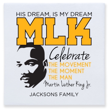 His Dream Is My Dream Mlk Celtebrate Movement Moment Man Mlk The Movementnthe Momentnthe Martin Luther King Jr Celebrate Full Color 3ply Premium Beverage Napkins Style 169462