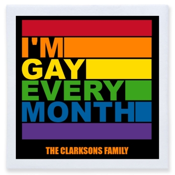 I'm Gay Every Month Im Full Color 3ply Premium Beverage Napkins Style 173142