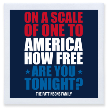 On A Scale Of One To America How Sare Are You Free Tonight Full Color 3ply Premium Beverage Napkins Style 173027