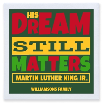 His Dream Still Matters Martin Luther King Jr Full Color 3ply Premium Beverage Napkins Style 169467