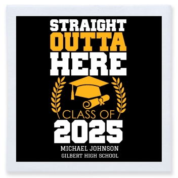 Straight Outta Here Class Of 2025 Full Color 3ply Premium Beverage Napkins Style 172279