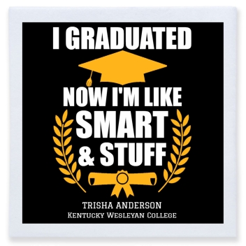 I Graduated Now I'm Like Smart And Stuff Im Full Color 3ply Premium Beverage Napkins Style 172301
