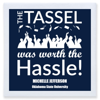 The Tassel Was Worth The Hassle Full Color 3ply Premium Beverage Napkins Style 172717
