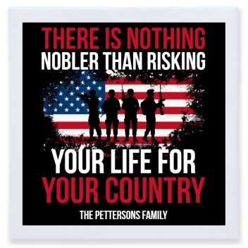 There Is Nothing Nobler Than Risking Your Life For Your Country Full Color 3ply Premium Beverage Napkins Style 173021