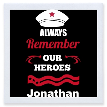 Always Remember Our Heroes Jonathan Full Color 3ply Premium Beverage Napkins Style 173010