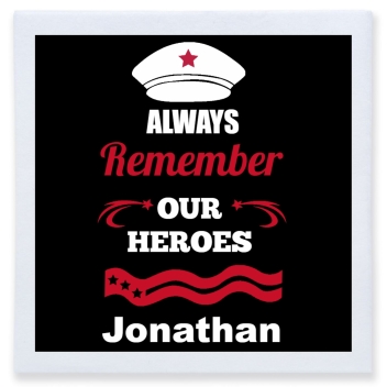 Always Remember Our Heroes Jonathan Full Color 3ply Premium Beverage Napkins Style 173010