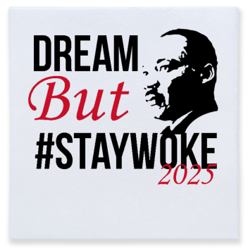 Dream But Staywoke 2025 Full Color 3ply Premium Beverage Napkins Style 169430