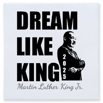 Dream Like King Martin Luther King Jr 2025 Full Color 3ply Premium Beverage Napkins Style 169427