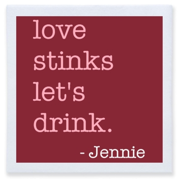 Love Stinks Let's Drink Jennie Full Color 3ply Premium Beverage Napkins Style 169489