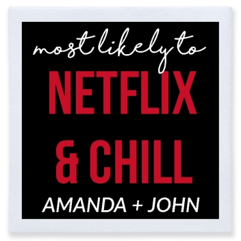 Most Likely To Netflix Chill Full Color 3ply Premium Beverage Napkins Style 169582