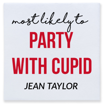 Most Likely To Party With Cupid Jean Taylor Full Color 3ply Premium Beverage Napkins Style 169585