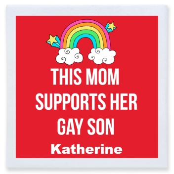 This Mom Supports Her Gay Son Full Color 3ply Premium Beverage Napkins Style 173098