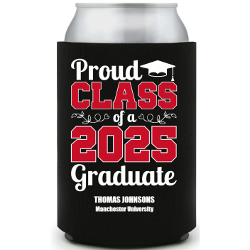 Proud Class Of A 2025 Graduate Full Color Foam Collapsible Coolies All Over Print Style 172712