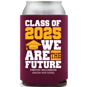 Class Of 2025 We Are The Future Full Color Foam Collapsible Coolies All Over Print Style 172283