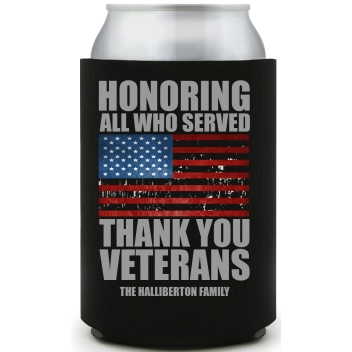 Honoring All Who Served Thank You Veterans Full Color Foam Collapsible Coolies All Over Print Style 172803