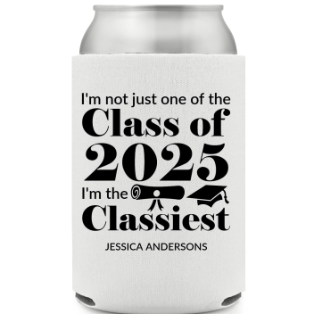 I'm Not Just One Of The Class 2025 I'm The Classiest Im Full Color Foam Collapsible Coolies All Over Print Style 171136