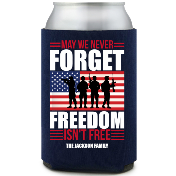 May We Never Forget Freedom Isn't Free Isnt Full Color Foam Collapsible Coolies All Over Print Style 172771